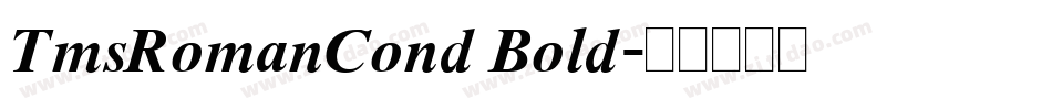 TmsRomanCond Bold字体转换